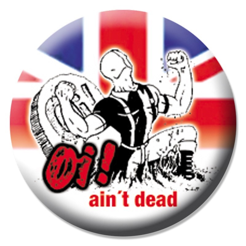 Oi! aint dead, Button   B080
