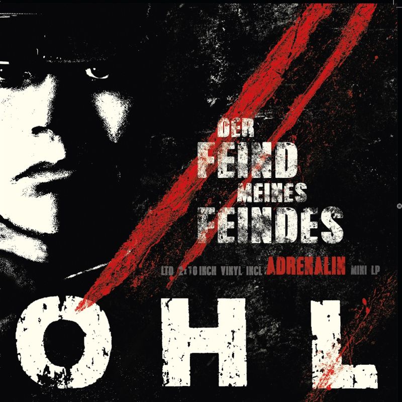 OHL - Der Feind meines Feindes / Adrenalin, Do10" lim. 200 schwarz