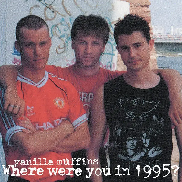 Vanilla Muffins - Where were you in 1995? LP schwarz