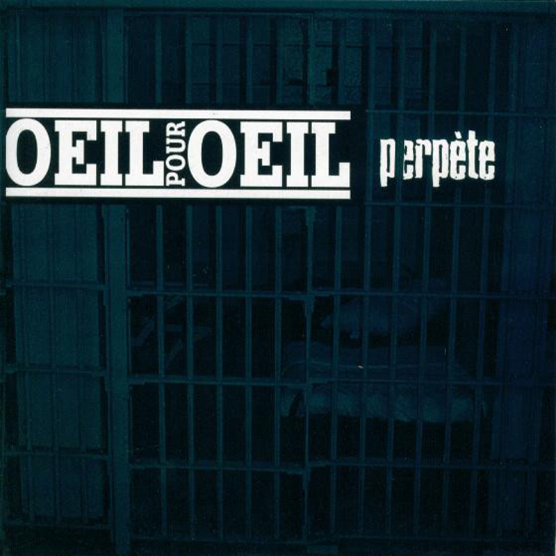 Oeil Pour Oeil - Perpete, 7" schwarz, lim. 500 BESCHÄDIGT