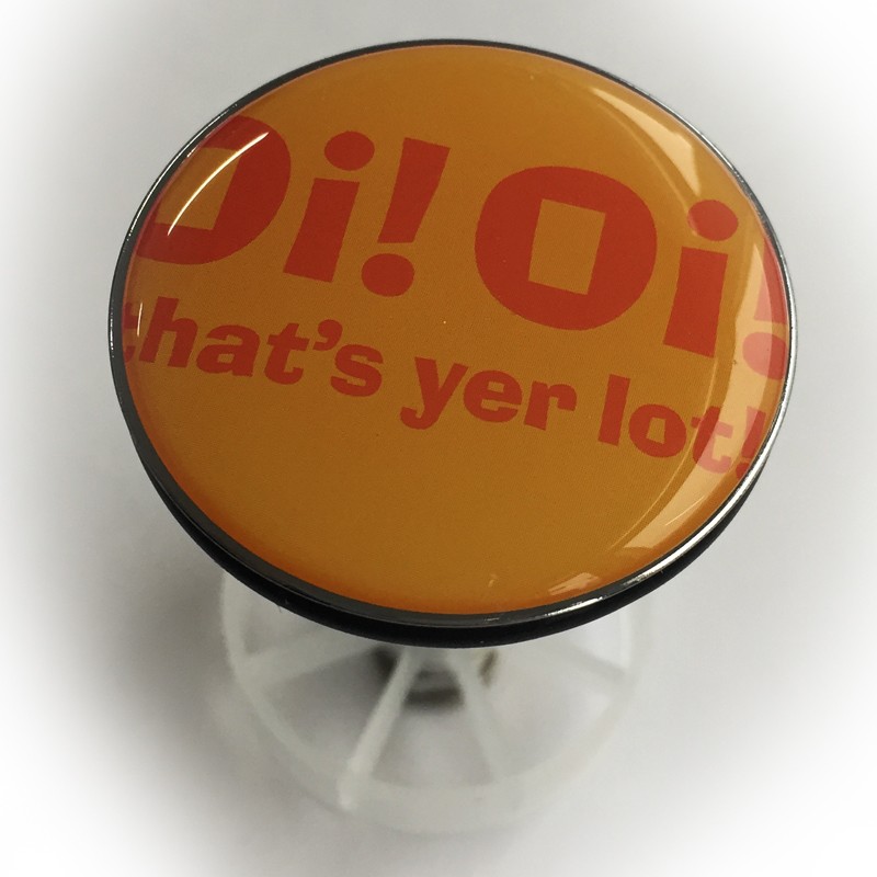 Oi! Oi! - That's yer lot!, Waschbeckenstöpsel / Sink Plug