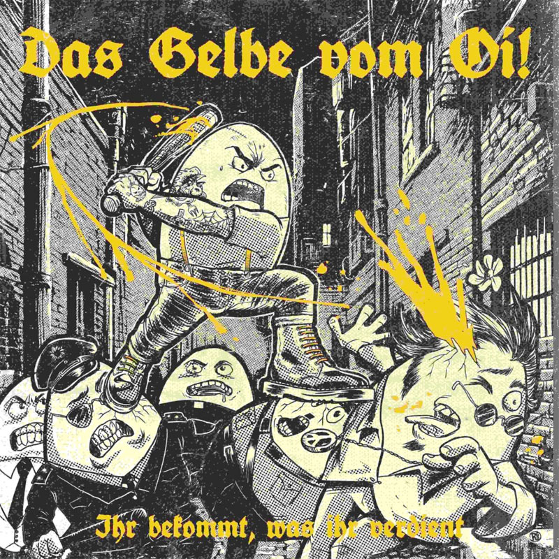 Das Gelbe vom Oi! - Ihr bekommt, was ihr verdient!, LP lim. 500 diff. col.