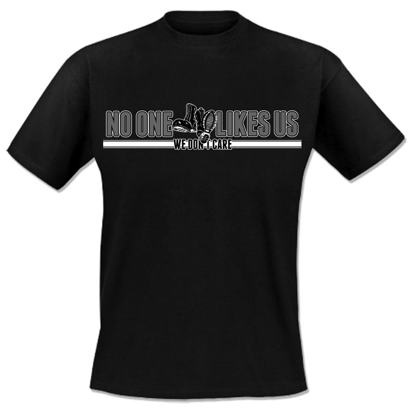 No one likes us - We don't care, T-Shirt verschiedene Farben
