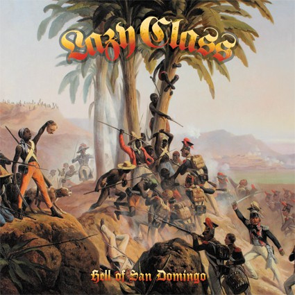Lazy Class - Hell Of San Domingo, CD Digipack
