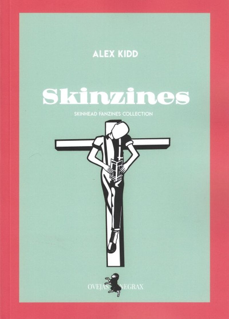 Skinzines - Skinheads Fanzines Collection, Buch