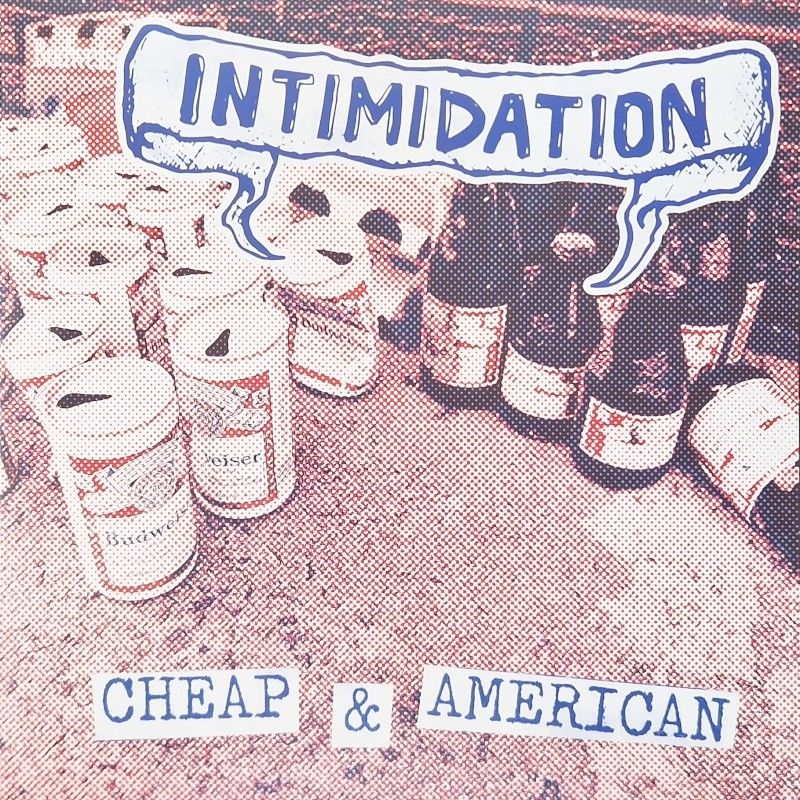 Intimidation - Cheap & American, 12"EP versch. Farben