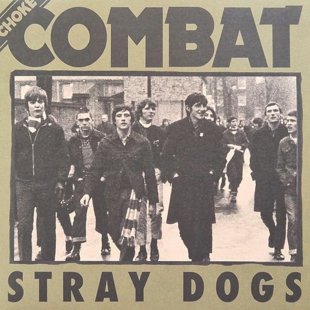 Choke Combat - Stray Dogs, 7" lim. 330 versch. Farben RP