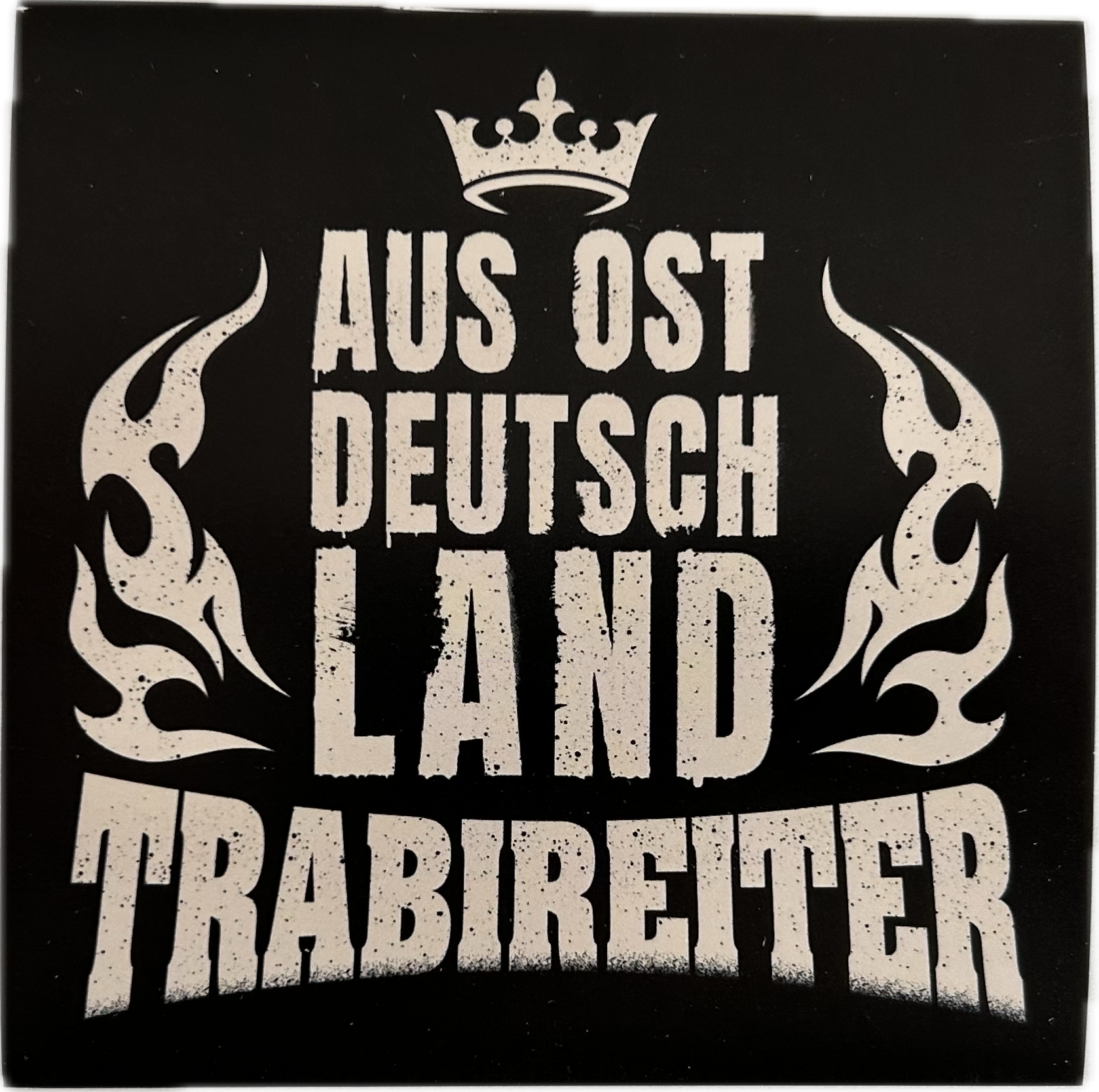 Trabireiter - Aus Ost Deutschland, Aufkleber