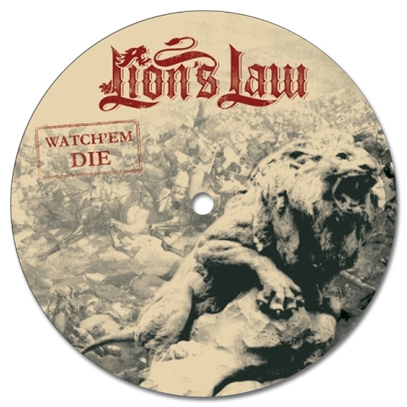 Lion's Law - Watch em die, 7'' verschiedene Editionen