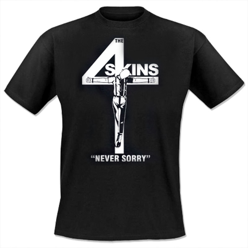 4 Skins, the - Never sorry, T-Shirt schwarz