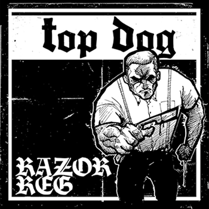 Top Dog - Razor Reg, 7" schwarz lim. 300
