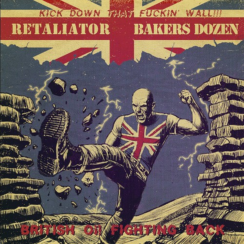 Retaliator / Bakers Dozen - Kick down that fuckin' Wall, LP lim. 300 versch. Farben