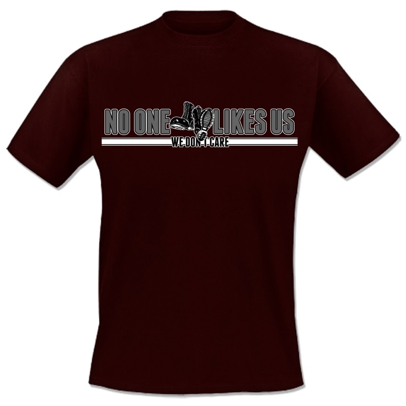 No one likes us - We don't care, T-Shirt verschiedene Farben
