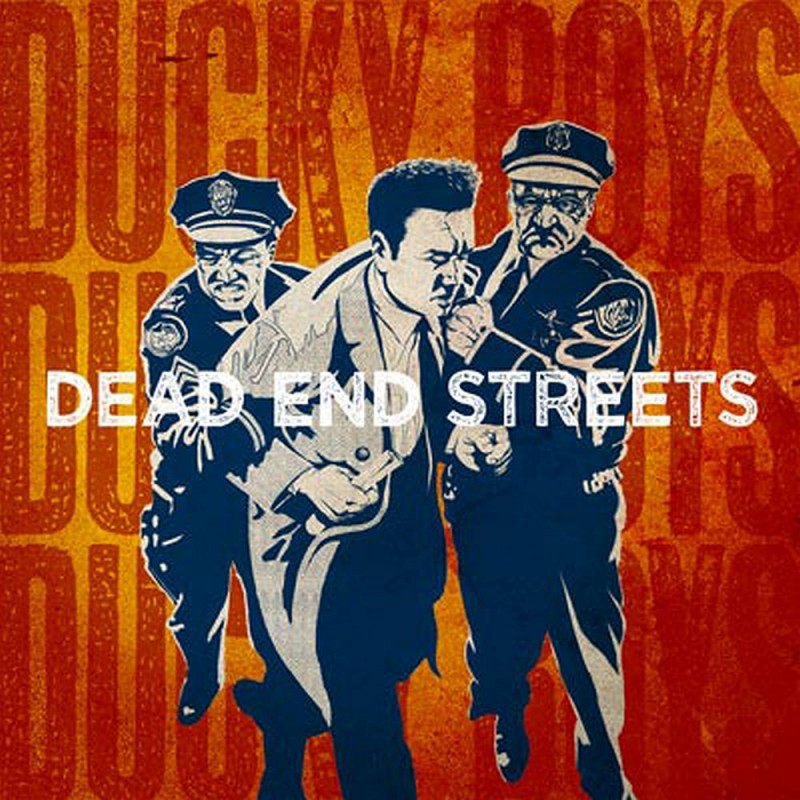 Ducky Boys - Dead End Street, CD