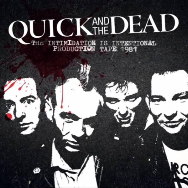 Quick and The Dead - Production Tape 1981, LP lim. 500 versch. Farben