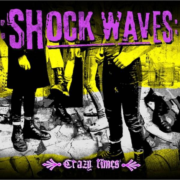 Shock Waves - Crazy Times, LP lim. verschiedene Farben