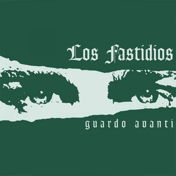 Los Fastidios - Guardo Avanti, CD