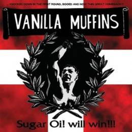 Vanilla Muffins ‎– Sugar Oi! Will Win!!!, CD US Import!