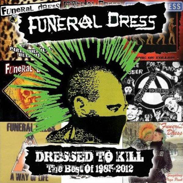 Funeral Dress – Dressed To Kill - The Best Of 1985 - 2012, lim. 300 DoCD