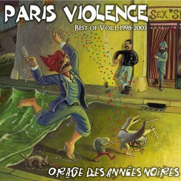 Paris Violence – Orage Des Années Noires (Best Of Vol. 1, 1998-2003), CD
