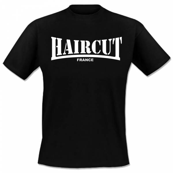 Haircut - France, T-Shirt verschiedene Farben