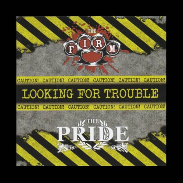 Firm, The / Pride, The - Looking for Trouble Volume 3, CD