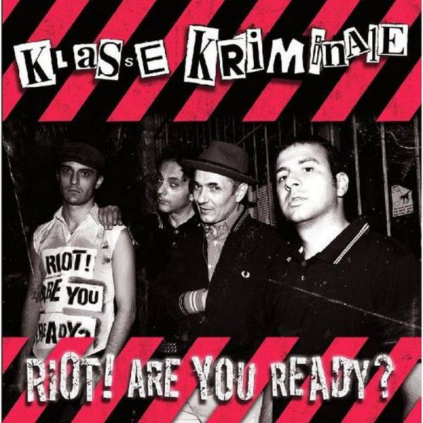 Klasse Kriminale - Riot! Are you ready?, LP verschiedene Farben