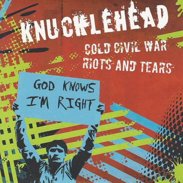 Knucklehead - Cold Civil War, 7" rot 1. Pressung
