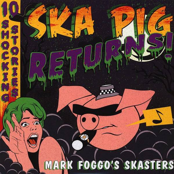 Mark Foggo's Skasters - Ska Pig Returns!, LP schwarz BESCHÄDIGT