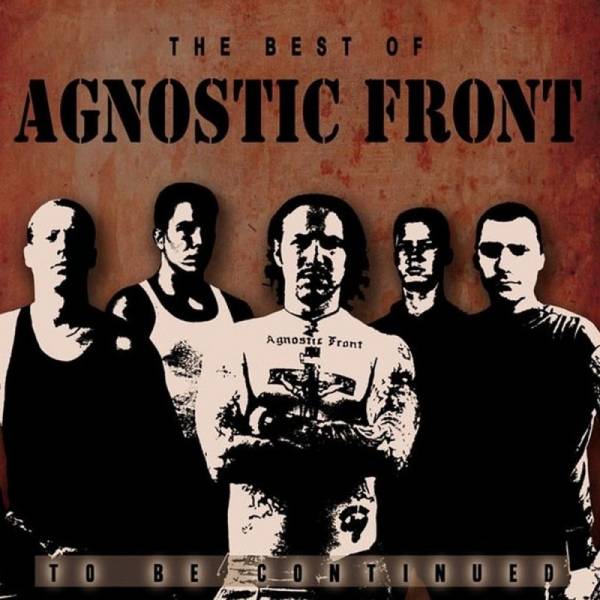 Agnostic Front - The Best of...To be continued, CD Rarität
