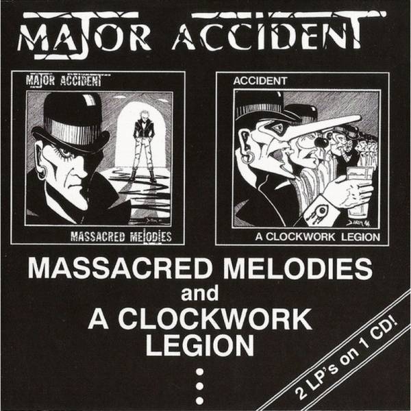 Major Accident - Massacred Melodies / A Clockwork Legion, CD