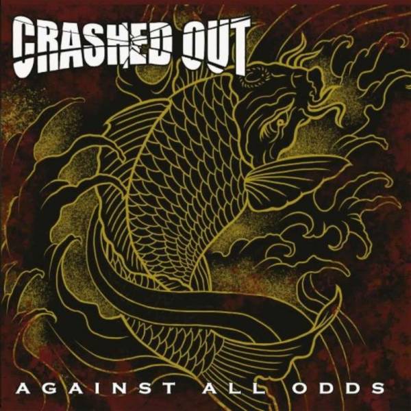 Crashed Out - Against all Odds, CD