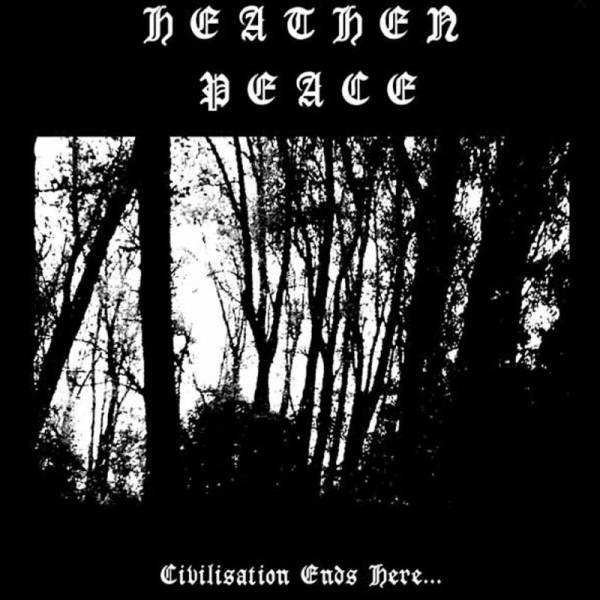 Heathen Peace - Civilisation Ends Here, LP lim. schwarz 250 + Patch