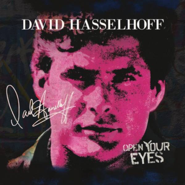 David Hasselhoff - Open your Eyes, 7" lim. versch. Farben