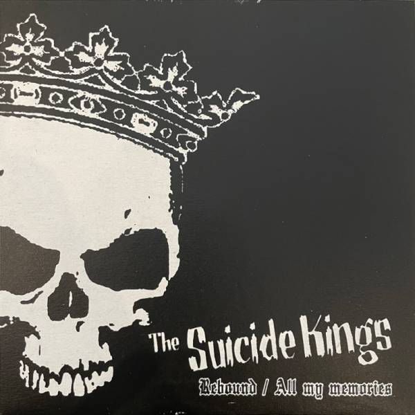 Suicide Kings, The - Rebound / All my memories, 7" schwarz lim. 100 feat. Pascal KrawallBrüder