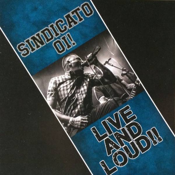 Sindicato Oi! ‎– Live And Loud!!, CD