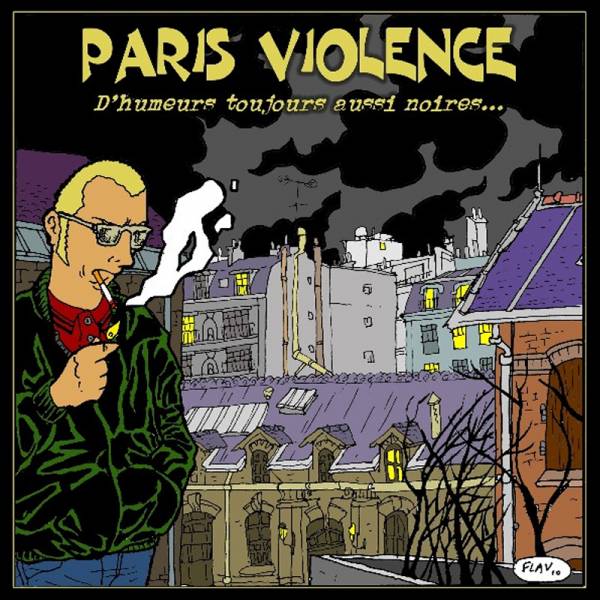 Paris Violence - D'humeurs toujours aussi noires..., 7" Picture Disc, lim. 300