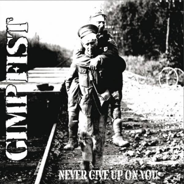 Gimp Fist - Never give up on you, CD DigiPack