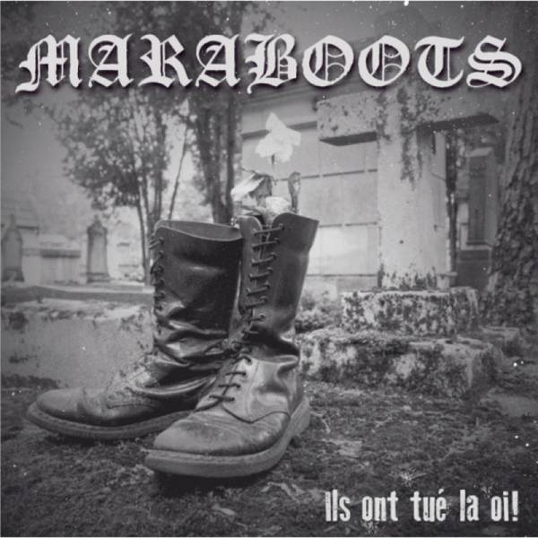 Maraboots ‎– Ils Ont Tué La Oi!, 7'' EP