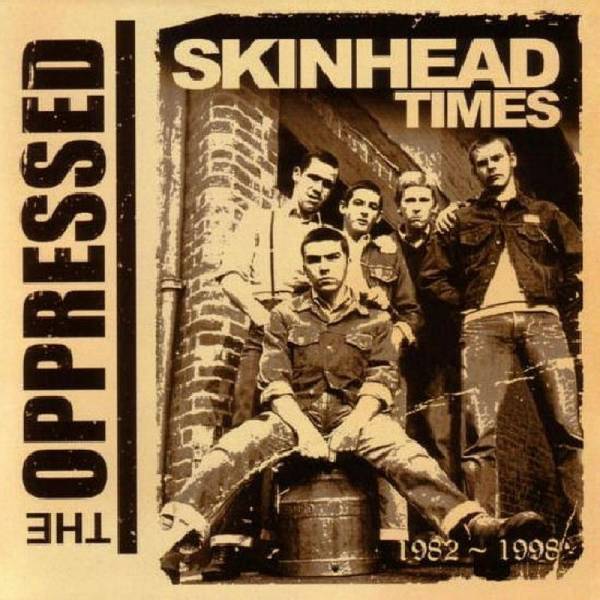 Oppressed, The - Skinhead Times 1982 - 1998, DoCD