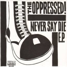 Oppressed, The - Victims, 7" lim. verschiedene Farben
