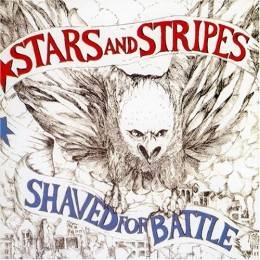 Stars and Stripes - Shaved for Battle, CD