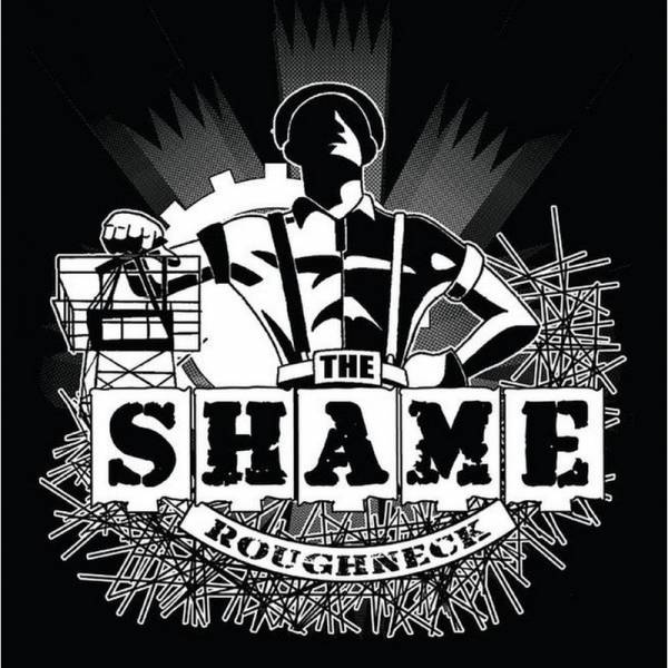 Shame, The - Roughneck, 7'' lim. verschiedene Farben