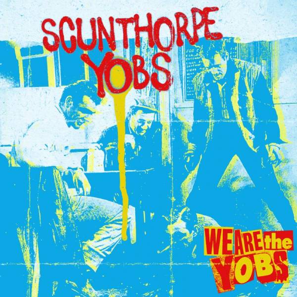 Scunthorpe Yobs - We are the Yobs, LP schwarz durchscheinendes Cover