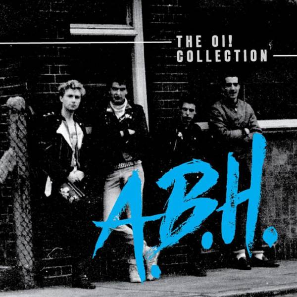 A.B.H. - The Oi! Collection, LP lim. 250 schwarz