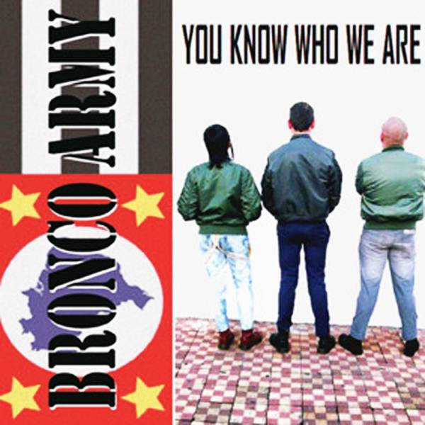 Bronco Army - You know who we are, CD lim. 500 handnummeriert