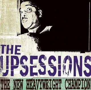 Upsessions, The - The New Heavyweight Champion, LP Reissue