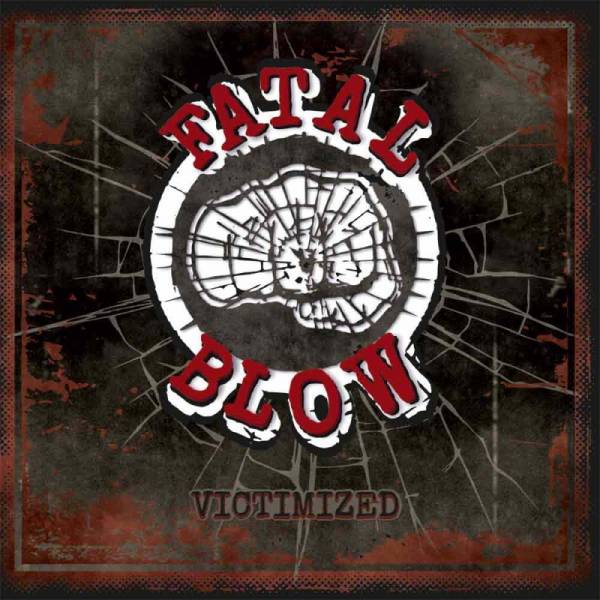 Fatal Blow - Victimized, LP+CD lim. 500, verschiedene Farben