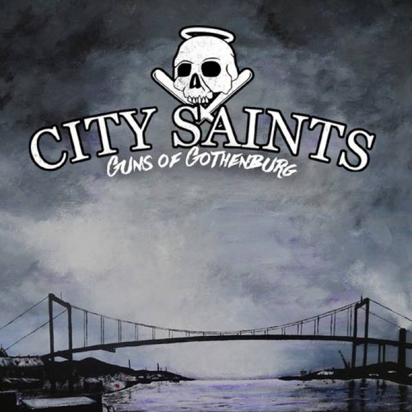 City Saints – Guns Of Gothenburg, CD DigiPack