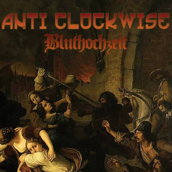 Anti Clockwise - Bluthochzeit, CD DigiPack